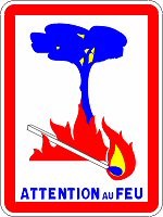 Attention Zone Incendie en Juillet Août - Beware Extreme Fire Area in July and August